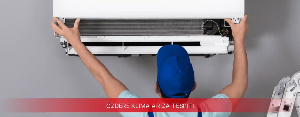 Özdere İlçemi ECA Klima Arıza Tespiti