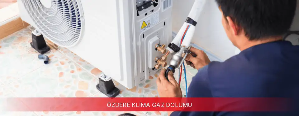Özdere İlçemi ECA Klima Gaz Dolumu